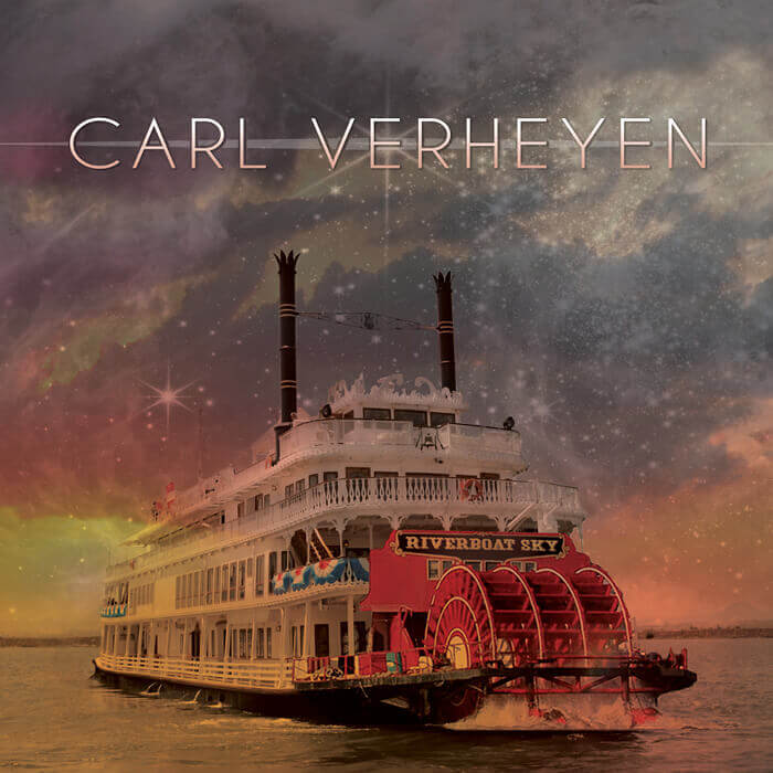 Carl Verheyen - Riverboat Sky